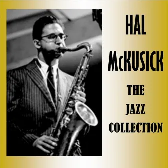 The Jazz Collection by Hal McKusick