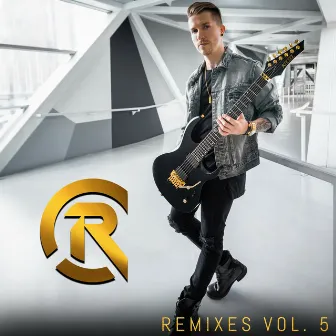 Remixes Vol. 5 by Cole Rolland