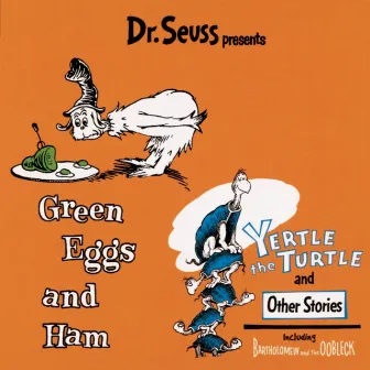 Dr. Seuss Presents Green Eggs & Ham, Yertle The Turtle & Other Stories by Dr. Seuss