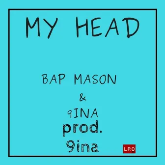 My Head by Bap Mason