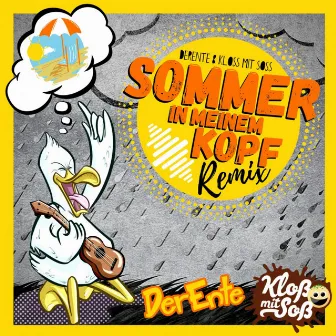 Sommer in meinem Kopf (Kloß mit Soß Remix) by DerEnte