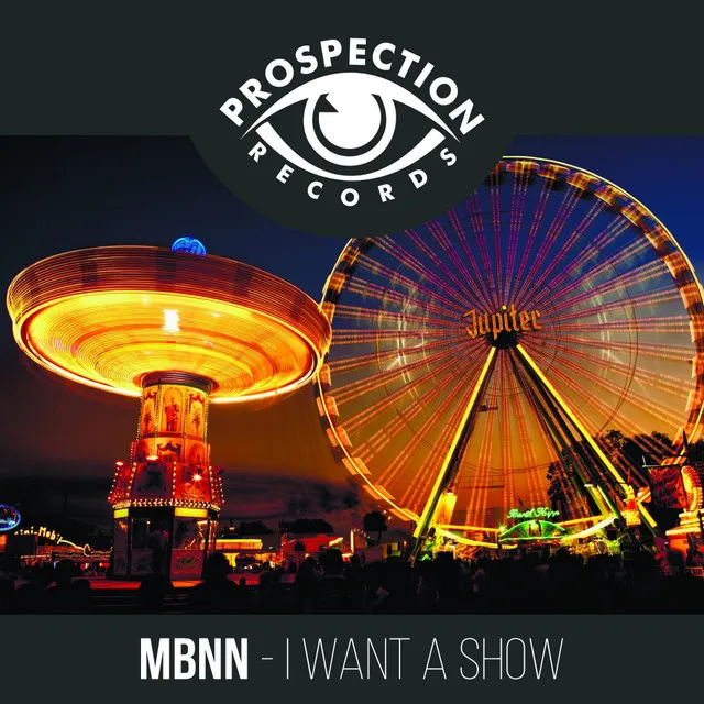 I Want A Show - Original Mix