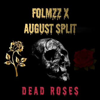 Dead Roses by Folmzz