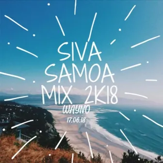 Siva Samoa 2K18 by Wayno