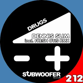 Drugs by Dennis Slim