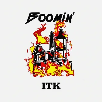 Boomin' by ITK