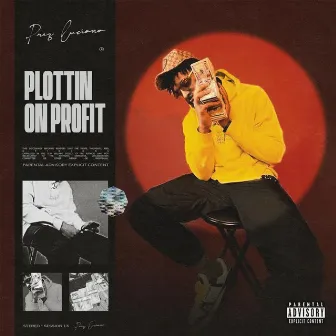 Plottin On Profit by Prez Luciano