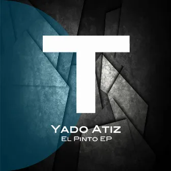 El Pinto EP by Yado Atiz