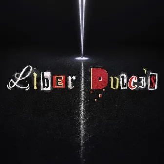 LIBER DULCIS by Scotty