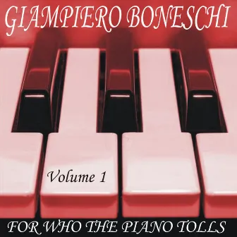 For Whom the Piano Tolls, Volume 1 by Giampiero Boneschi