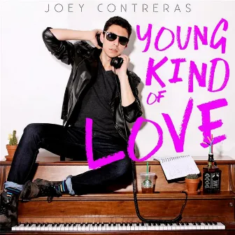 Young Kind of Love by Joey Contreras