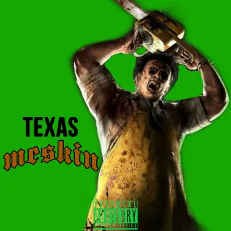 Texas Meskin by That Mexican OT