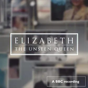 Elizabeth: The Unseen Queen (Original Soundtrack) by David Schweitzer