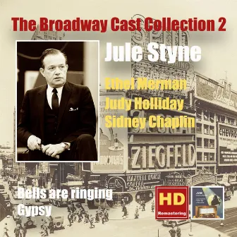 The Broadway Cast Collection, Vol. 2: Jule Styne – Bells Are Ringing & Gypsy by Sydney Chaplin