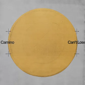 Can't Lose by Camino