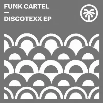 Discotexx EP by Funk Cartel