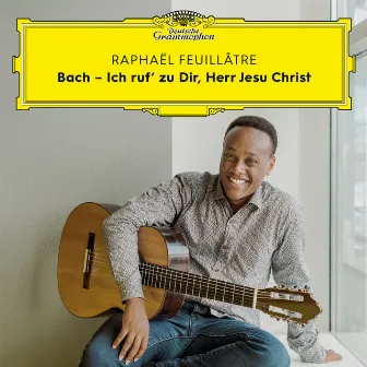 J.S. Bach: Orgelbüchlein, BWV 599-644: Ich ruf' zu Dir, Herr Jesu Christ, BWV 639 (Arr. Abiton for Guitar) by Raphaël Feuillâtre