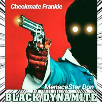 Black Dynamite by Checkmate Frankie