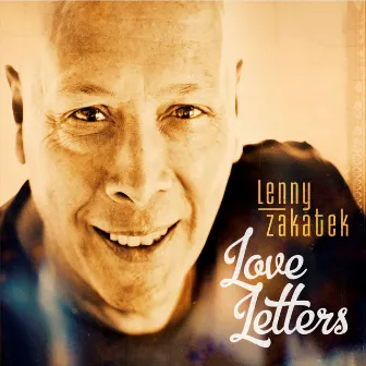 Love Letters by LENNY ZAKATEK