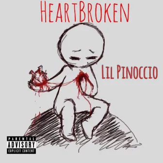 HeartBroken by Lil Pinoccio