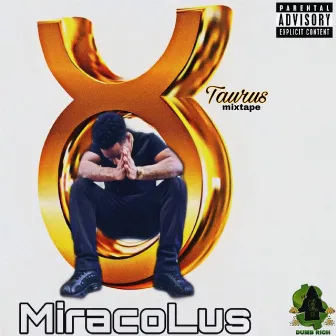 Taurus (Mixtape) by MiracoLus