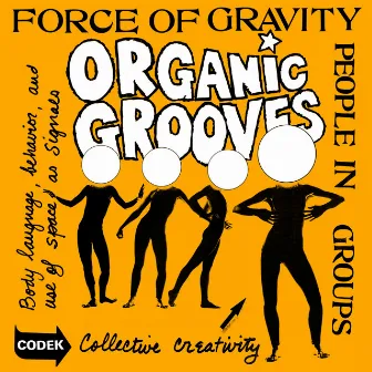 Force Of Gravity by Organic Grooves