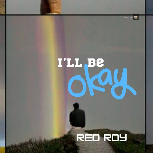 I'll Be Okay