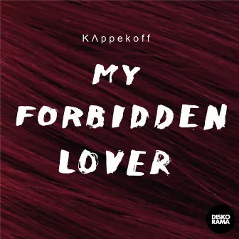 My Forbidden Lover by Kappekoff