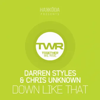 Down Like That by Chris Unknown