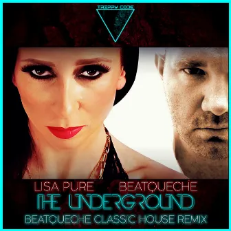 The Underground (BeatQueche Classic House Remix) by Lisa Pure