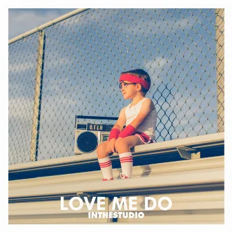 LOVE ME DO by INTHESTUDIO