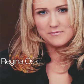 Regína Ósk by Regína Ósk