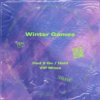 Had 2 Go / Hold VIP Mixes by Winter Games