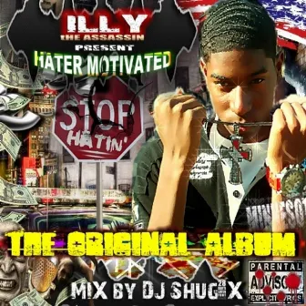 Hater Motivated by Illy Assassin