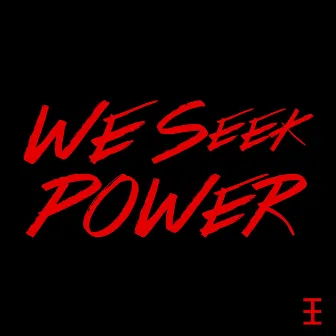 We Seek Power (Villin Version) by Akua The God