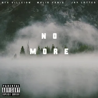 No More by BTK Villeion