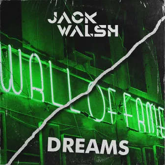 Dreams by Jack Walsh