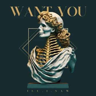 WANT YOU by ill.i.saw