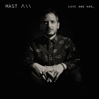 Love and War_ by MAST