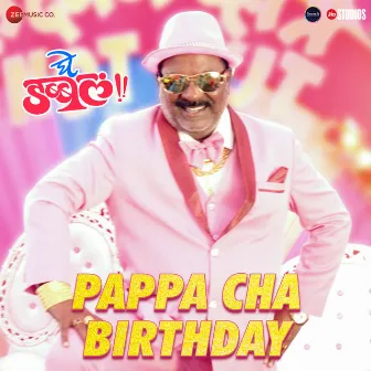 Pappa Cha Birthday (From 