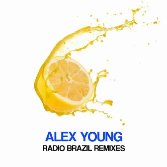 Radio Brazil Remixes by Alex Young