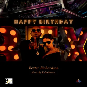 Happy Birthday by Bexter Richardson