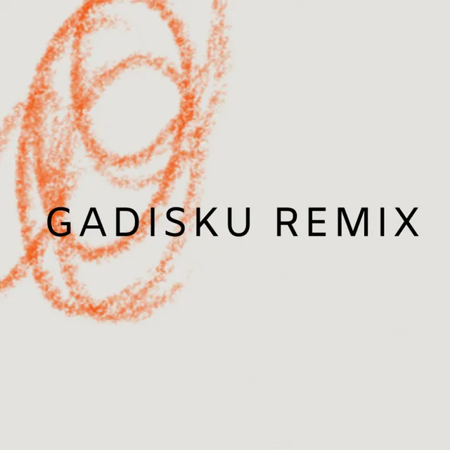 Gadisku - Remix