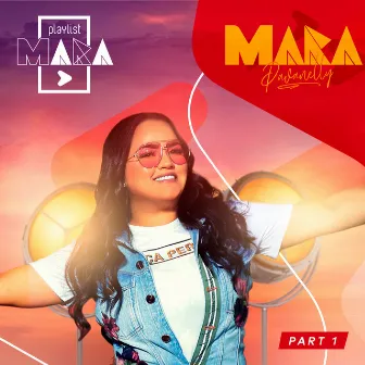 Playlist Mara, Pt. 1 (Ao Vivo) by Mara Pavanelly