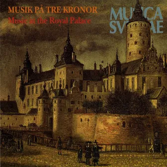 Musik på Tre Kronor – Musik ur Dübensamlingen / Music at the Royal Palace, Three Crowns – Music from the Düben collection by Hans Davidsson