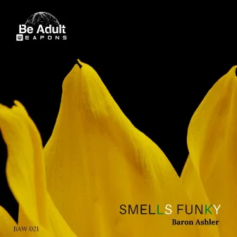 Smells Funky by Baron Ashler