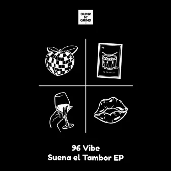 Suena el Tambor EP by 96 Vibe