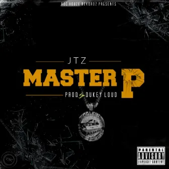 Master P by J.T.Z