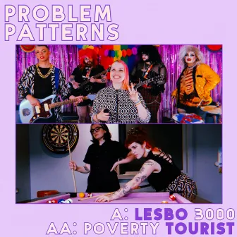 Lesbo 3000 // Poverty Tourist by Problem Patterns