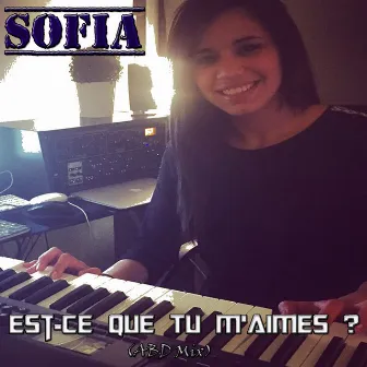 Est-ce que tu m'aimes ? (Abd mix) by Sofia